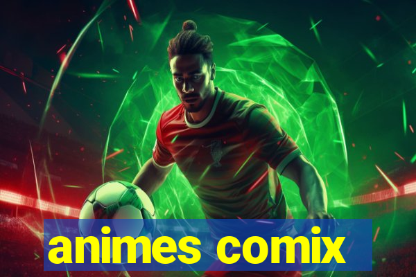 animes comix